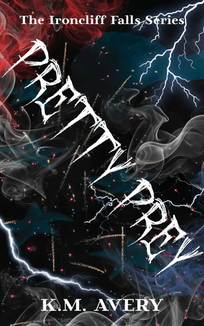Pretty Prey: An Ironcliff Falls Story