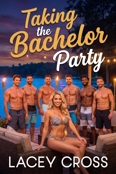 Taking the Bachelor Party: An MFMM Hotwife Story (Hotwife Starter Pack)