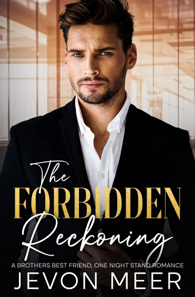 The Forbidden Reckoning: A Brothers Best Friend One Night Stand Romance